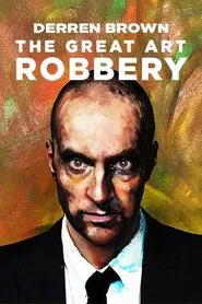Derren Brown: The Great Art Robbery movie poster