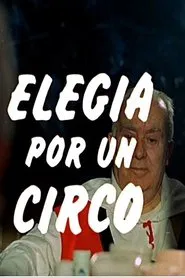 Poster do filme Elegía por un circo