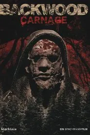 Backwood Carnage movie poster