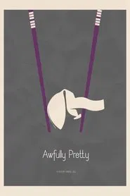 Awfully Pretty movie poster