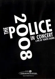 The Police: Live In Concert Tokyo movie poster