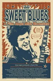 Sweet Blues: A Film About Mike Bloomfield movie poster
