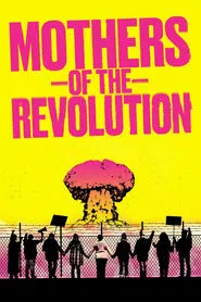 Mothers of the Revolution movie poster