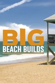 Big Beach Builds tv show poster