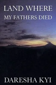 Land Where My Fathers Died movie poster