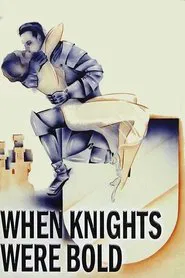 Poster do filme When Knights Were Bold