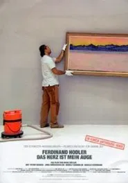 Ferdinand Hodler - The Heart Is My Eye movie poster