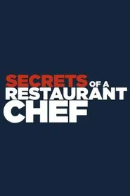 Secrets of a Restaurant Chef tv show poster