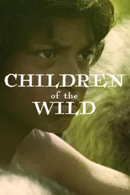 Children Of The Wild movie poster