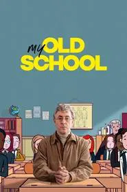 My Old School movie poster