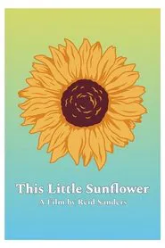 This Little Sunflower movie poster