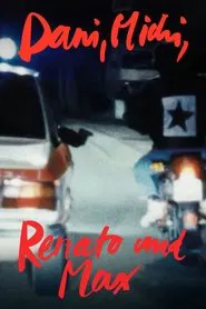 Dani, Michi, Renato & Max movie poster