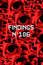 Findings N°106 movie poster