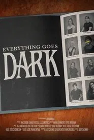 Poster do filme Everything Goes Dark