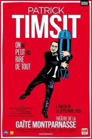 Patrick Timsit - On ne peut pas rire de tout movie poster