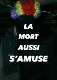 La Mort aussi s'amuse movie poster