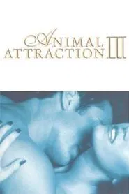 Animal Attraction III movie poster