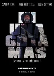 Ni una gota más movie poster