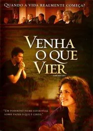 Poster do filme Venha o Que Vier