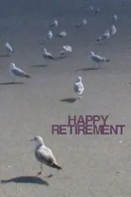 Happy Retirement! movie poster