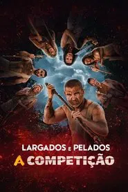 Poster da série Largados e Pelados: A Competição
