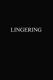 Lingering movie poster