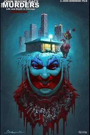 The John Wayne Gacy Murders: Life and Death in Chicago movie poster