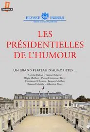 Les présidentielles de l'humour movie poster