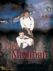 The Hands of a Madman movie poster