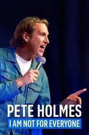 Poster do filme Pete Holmes: I Am Not for Everyone