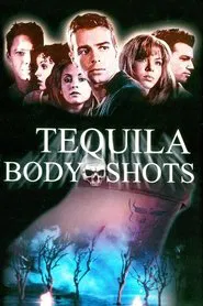 Tequila Body Shots movie poster