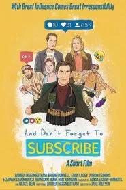 And Don't Forget to Subscribe movie poster