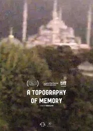 A Topography of Memory movie poster