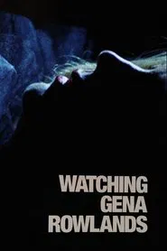 Watching Gena Rowlands movie poster