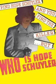 Who Is Hope Schuyler? movie poster
