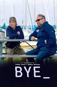 Bye movie poster