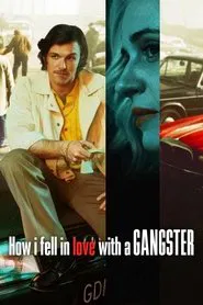 How I Fell in Love with a Gangster movie poster