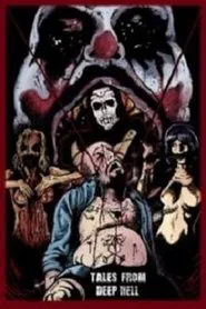 Tales From Deep Hell movie poster