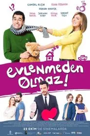 Evlenmeden Olmaz movie poster