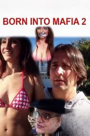 Born Into Mafia 2 movie poster