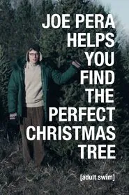 Joe Pera Helps You Find the Perfect Christmas Tree movie poster