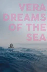 Vera Dreams of the Sea movie poster