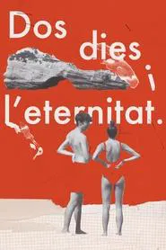 Dos dies i l’eternitat movie poster