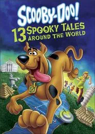 Scooby-Doo! 13 Spooky Tales From Around The World Volume 1 movie poster