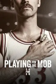 Playing for the Mob movie poster