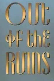 Out of the Ruins movie poster