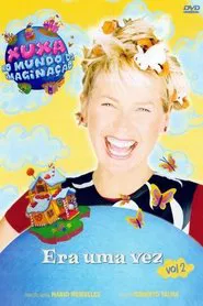 Xuxa no Mundo da Imaginação - Era uma Vez - Vol. 2 movie poster
