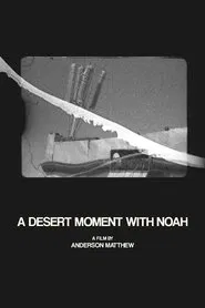 A Desert Moment with Noah movie poster