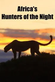 Africa's Hunters of the Night movie poster