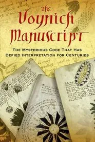 Das Voynich-Manuskript - Die geheimnisvollste Handschrift der Welt movie poster